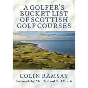 A Golfer's Bucket List of Scottish Golf Courses